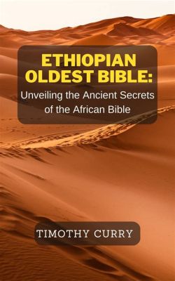  Tales of Ethiopia: Unveiling the Ancient Narratives of Africa's Heartbeat!